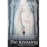The Knowing: Awake in the Dark