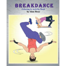 Breakdance: Coloring & Activity Book: A wonderful introduction to this acrobatic streetdance.