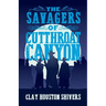 The Savagers of Cutthroat Canyon
