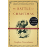 The Battle for Christmas: A Cultural History of America's Most Cherished Holiday