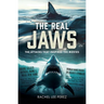 The Real Jaws: The Attacks That Inspired the Movies