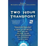 Two Hour Transport 2
