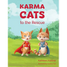 Karma Cats to the Rescue