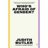 Who's Afraid of Gender?