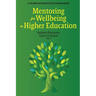 Mentoring for Wellbeing in Higher Education