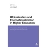 Globalization and Internationalization in Higher Education: Theoretical, Strategic and Management Perspectives