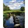 Self-Therapy Workbook: An Exercise Book For The IFS Process
