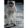 The First Men on the Moon: The Story of Apollo 11