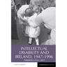 Intellectual Disability and Ireland, 1947 1996