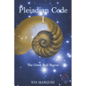 Pleiadian Code I: The Great Soul Rescue