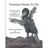 Norman Wants To Fly: A heartwarming tale of friendship and self-discovery