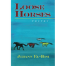 Loose Horses: Poetry