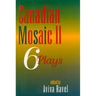Canadian Mosaic II: 6 Plays