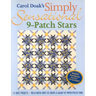 Carol Doak's Simply Sensational 9-Patch Stars: - 12 Quilt Projects - Mix & Match Units to Create a Galaxy of Paper-Pieced Stars