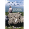 Blind Man Walking: Views of the American Landscape from the Appalachian Trail