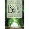 Bounce Back Better: 10 (+1) Key Steps for Building Resilience