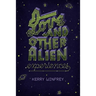 Love and Other Alien Experiences