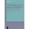 Temporality and Eternity: Nine Perspectives on God and Time