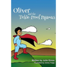 Oliver and the Tickle-Proof Pajamas