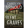 Silent Graves: A totally chilling crime thriller packed with suspense