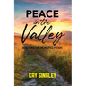 Peace In The Valley: Devotions For The Hospice Patient