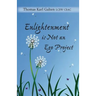 Enlightenment is Not An Ego Project