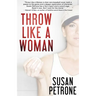 Throw Like a Woman
