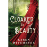 Cloaked in Beauty