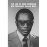 The Life of Mike Simmons: An Ordinary Bajan Boy