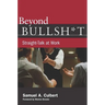 Beyond Bullsh*t: Straight-Talk at Work