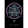 The Last Witch: Volume Three