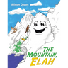 The Mountain, Elah