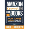Amazon Keywords for Books: How to Use Keywords for Better Discovery on Amazon