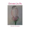 Chickadee Like Me