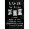 Games On The Go!: Sudoku, Word Search, Codebreaker, Crossword Puzzle, Coloring & More!