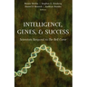 Intelligence, Genes, and Success: Scientists Respond to the Bell Curve
