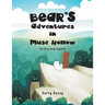 Bear's Adventures in Muse Hollow: The Stars Sang Together!