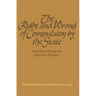 The Right and Wrong of Compulsion by the State, and Other Essays
