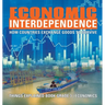 Economic Interdependence: How Countries Exchange Goods to Survive Things Explained Book Grade 3 Economics