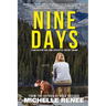 Nine Days: Living With My Soul Wide Open After Violent Trauma
