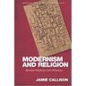 Modernism and Religion: Between Mysticism and Orthodoxy