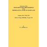 Abstracts of the Testamentary Proceedings of the Prerogative Court of Maryland. Volume XXI