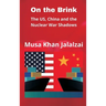 On the Brink: The US, China and the Nuclear War Shadows