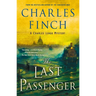 The Last Passenger: A Charles Lenox Mystery