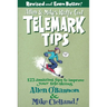 Allen & Mike's Really Cool Telemark Tips, Revised and Even Better!