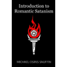 Introduction to Romantic Satanism