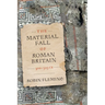The Material Fall of Roman Britain, 300-525 CE