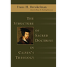 The Structure of Sacred Doctrine in Calvin's Theology