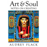 Art and Soul: Notes on Creating