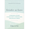 Gender as Love